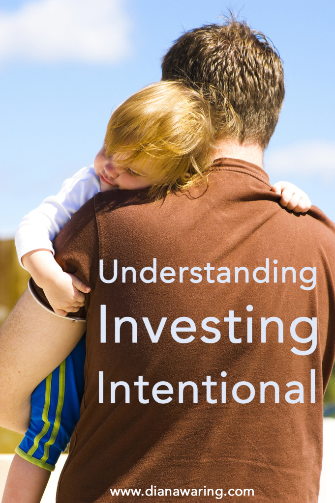 Understanding, Investing, Intentional